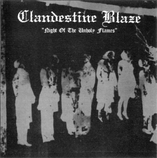 Clandestine Blaze / Night Of The Unholy Flames CD 2000 – Northern Heritage&nbsp;NH-009