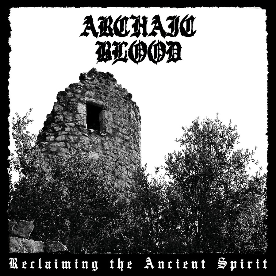 🇫🇷 Archaic Blood – Le sang ancien du Black Metal français